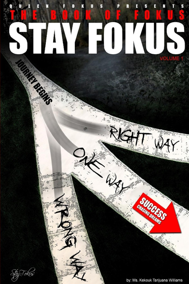 The Book of Fokus: Stay Fokus vol. 1