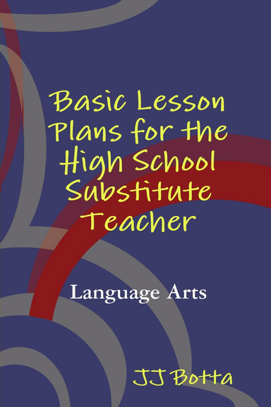 Basic Lesson Plans for the High School Substitute Teacher