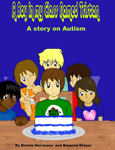 A Boy in my Class Named Tristan, A Story on Autism