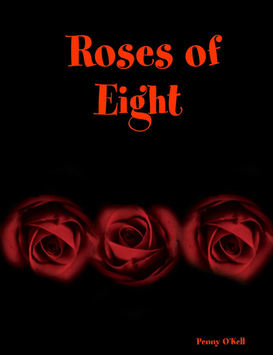 Roses of Eight