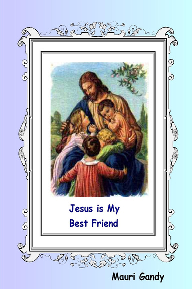 Jesus - My Best Friend