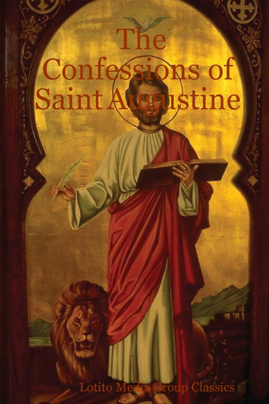 The Confessions of Saint Augustine