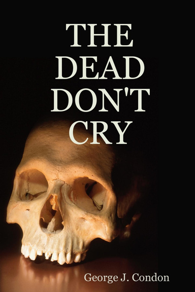 The Dead Don't Cry