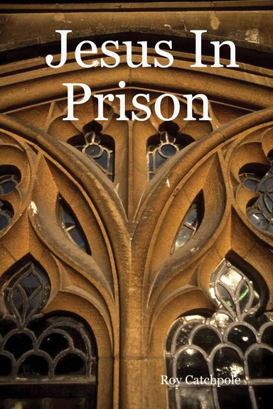 Jesus In Prison