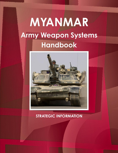 Myanmar Army Weapon Systems Handbook