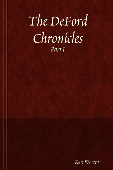 The DeFord Chronicles, Part I