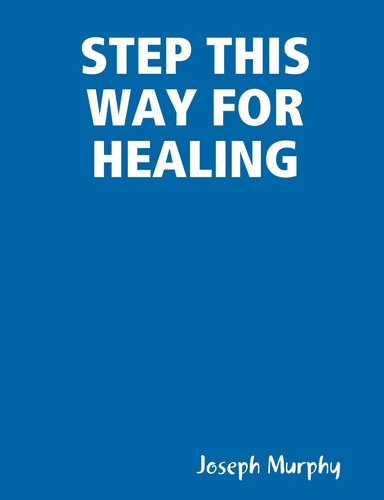 STEP THIS WAY FOR HEALING