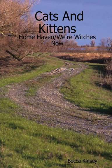 Cats And Kittens: Home Haven/We're Witches Now