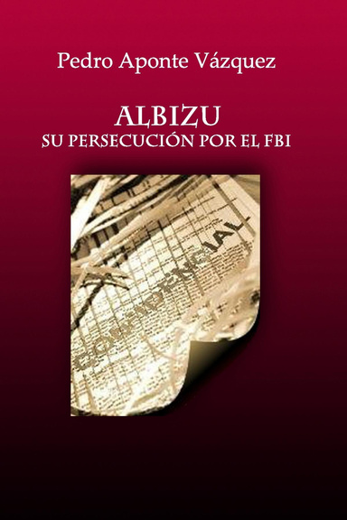 ALBIZU: SU PERSECUCIÓN POR EL FBI