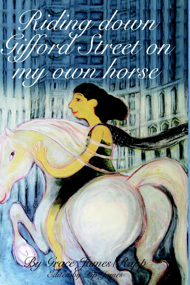 Riding Down Gifford Street on My Own Horse