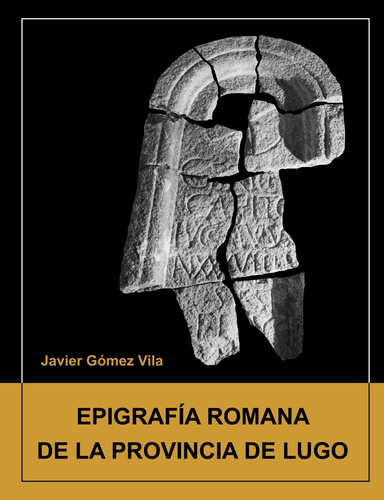 Epigrafia romana de la provincia de Lugo