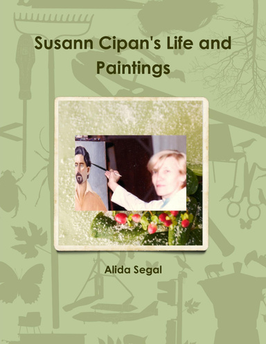 Susann Cipan's Life and Paintings