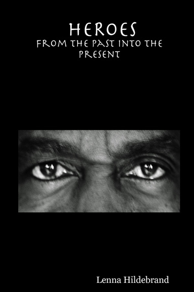 HEROES: From the past into the Present