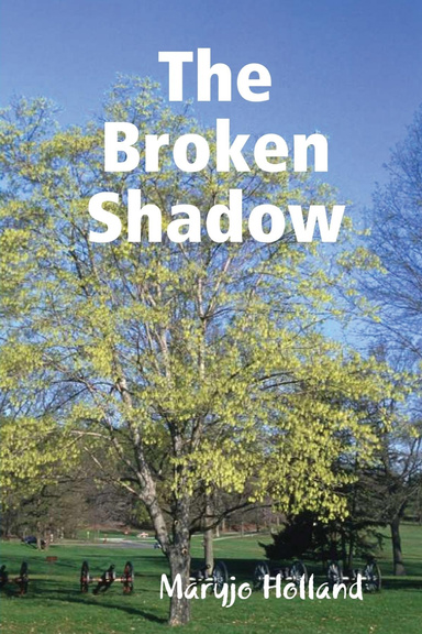 The Broken Shadow