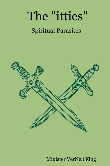 The "itties": Spiritual Parasites