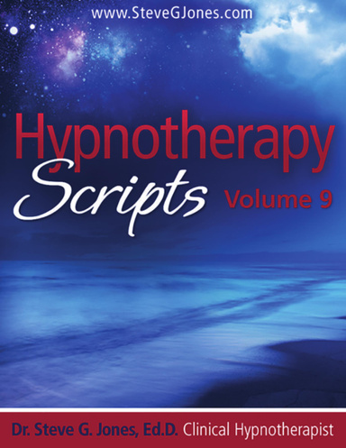 Hypnotherapy Scripts Volume 9