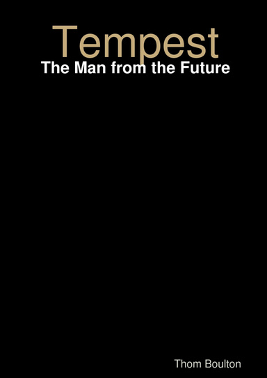 Tempest - The Man from the Future