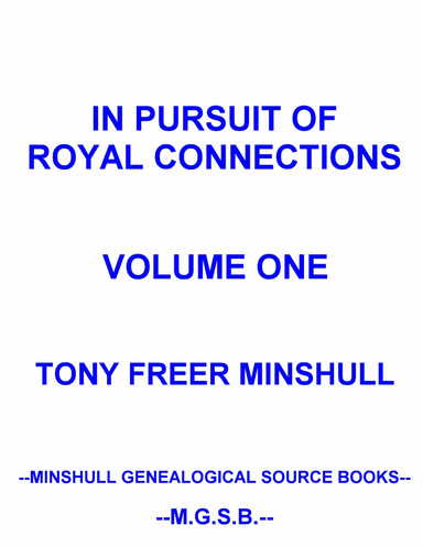 In Pursuit of Royal Connections   Volume One