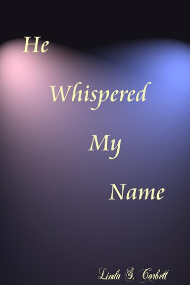 He Whispered My Name