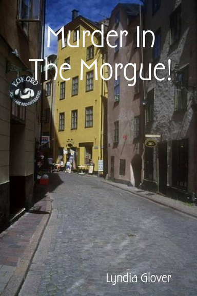 Murder in the Morgue!