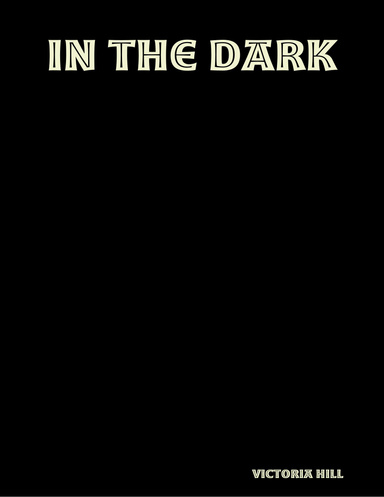 In The Dark