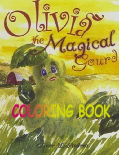 Olivia the Magical Gourd's Coloring Book