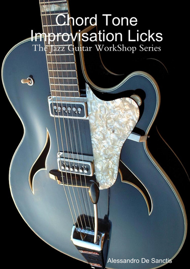 Chord Tone Improvisation Licks