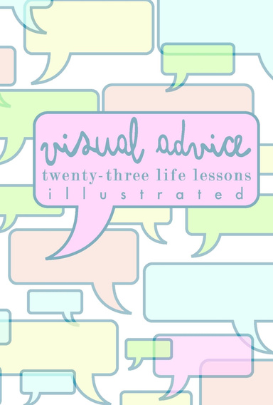 Visual Advice: 23 Life Lessons Illustrated