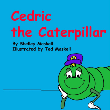 Cedric the Caterpillar