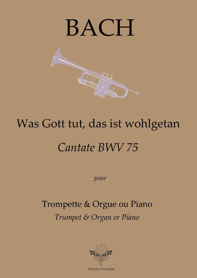 Was Gott tut, das ist wohlgetan - BWV 75 Trompette / Trumpet