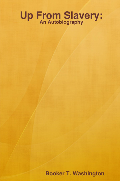 Up From Slavery: An Autobiography