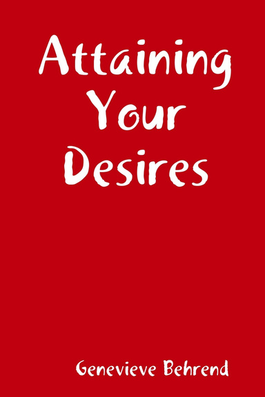 Attaining Your Desires