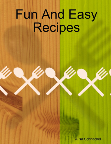 Fun And Easy Recipes