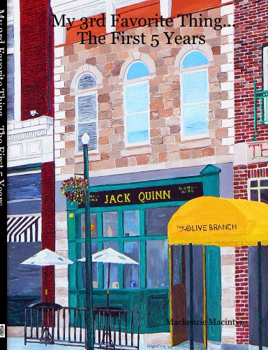 My 3rd Favorite Thing... The First 5 Years