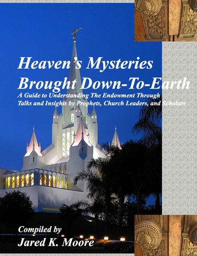 Heaven’s Mysteries Brought Down-To-Earth