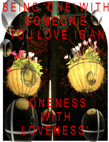 'ONENESS WITH LOVENESS'