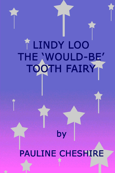 Lindy Loo The 'Would-Be' Tooth Fairy