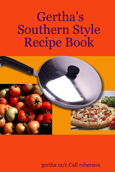Gertha's Southern Style Recipe Book