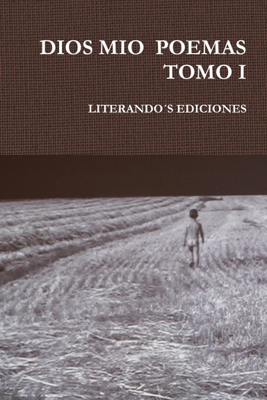 DIOS MIO  POEMAS     TOMO I