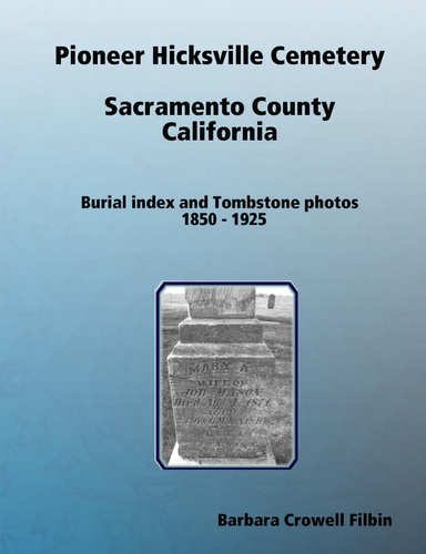 Pioneer Hicksville Cemetery Sacramento County, California