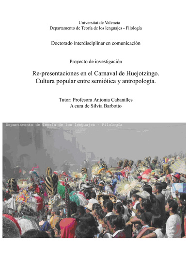 Re-presentaciones en el Carnaval de Huejotzingo. Cultura popular entre semiótica y antropología.