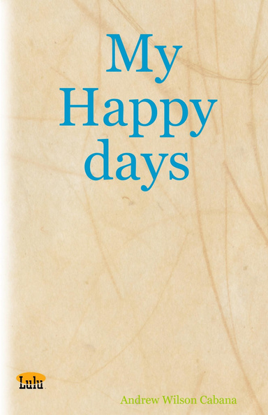 My Happy days