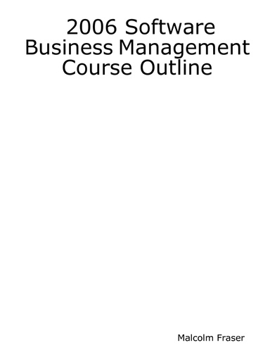 2006 Software Business Management Course Outline