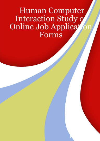 Human Computer Interaction Study of Online Job Application Forms