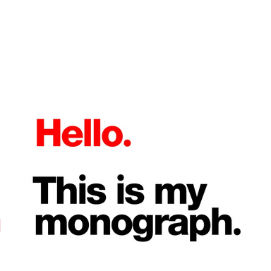 Hello.  This is my monograph.