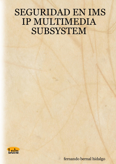 SEGURIDAD EN IMS IP MULTIMEDIA SUBSYSTEM