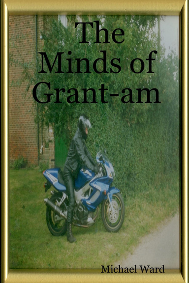 The Minds of Grant-am