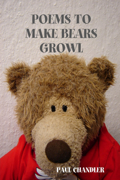 POEMS TO MAKE BEARS GROWL