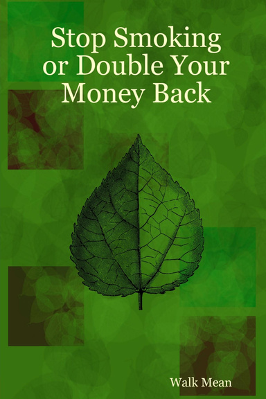 Stop Smoking or Double Your Money Back