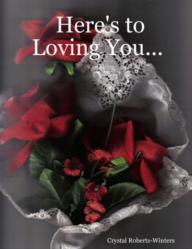 Here's to Loving You...